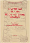 Inventing Slavia = Изобретение Cлавии