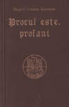 Procul este, profani = , !